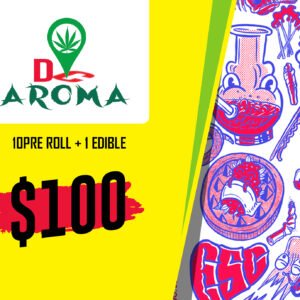 Deal 19: $100 DC Aroma Pre Rolls and Edible
