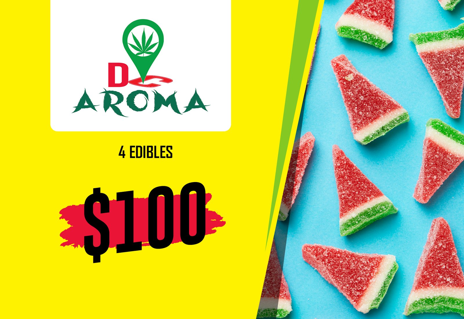 Deal 17: $100 4 Edibles