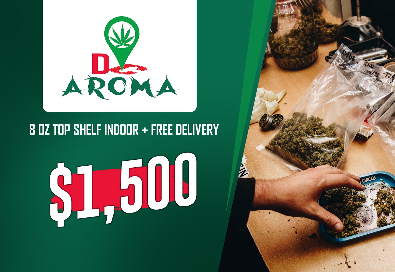 Deal 18: $1500 8 Oz Top Shelf + Free Delivery